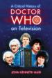 A Critical History of Doctor Who on Television (John Kenneth Muir)