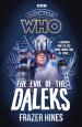 Doctor Who: The Evil of the Daleks (Frazer Hines with Mike Tucker and Steve Cole)