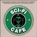 Sci Fi Cafe by Various Artists