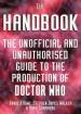 The Handbook: The Unofficial and Unauthorised Guide to the Production of Doctor Who (David J Howe, Stephen James Walker & Mark Stammers)