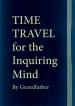The Dr Who Fannual - Time Travel for the Inquiring Mind (by Grandfather)