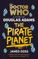 Doctor Who: The Pirate Planet (James Goss)