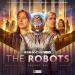 The Robots - Volume Six (Helen Goldwyn, John Dorney, Matt Fitton)