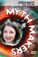 Myth Makers: Jessica Martin