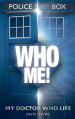 Who Me! (David J Howe)