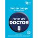 I'm the New Doctor Badge