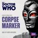 Doctor Who: Corpse Marker (Chris Boucher)