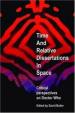 Time and Relative Dissertations In Space (Ed. David Butler)