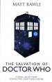 The Salvation of Doctor Who (Matt Rawle)