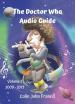 The Doctor Who Audio Guide - Volume 2 - 2009 - 2013