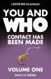 You and Who: Contact Has Been Made - Volume One (edited by J.R. Southall)
