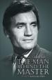 The Man Behind the Master - The Biography of Anthony Ainley (Karen Louise Hollis)