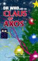 Dr Who and the Claus of Axos (Robin Bland)