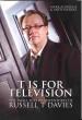 T is for Television - The Small Screen Adventures of Russell T Davies (Mark Aldridge & Andy Murray)
