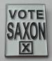 Vote Saxon Pin Badge