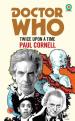 Doctor Who - Twice Upon A Time (Paul Cornell)