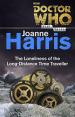 The Loneliness of the Long-Distance Time Traveller (Joanne Harris)