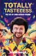 Totally Tasteless: The Life of John Nathan-Turner (Richard Marson)