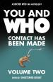 You and Who: Contact Has Been Made - Volume Two (edited by Christopher Bryant)