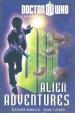 2 in 1 - Book 3 - Alien Adventures (Richard Dinnick/Mike Tucker)