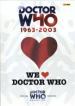 Doctor Who 1963-2003: We <heart> Doctor Who
