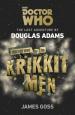 Doctor Who and the Krikkitmen (James Goss)