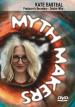 Myth Makers: Kate Esteal