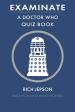 Examinate - A Doctor Who Quiz Book (Rich Jepson)