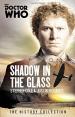 Doctor Who: The Shadow In the Glass (Stephen Cole and Justin Richards)