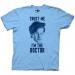 Trust Me I'm the Doctor T-Shirt