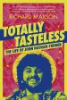 Totally Tasteless: The Life of John Nathan-Turner (Richard Marson)