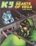 The Adventures of K9 - 2: K9 and the Beasts of Vega (David Martin)