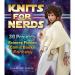 Knits for Nerds (Joan of Dark aka Toni Carr)