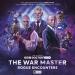 The War Master: 10: Rogue Encounters (Tim Foley, Rochana Patel, James Goss, Scott Handcock)