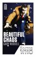 Beautiful Chaos (Gary Russell)