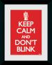 Keep Calm and Don't Blink Framed Print