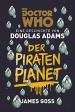 Doctor Who: Der Piratenplanet (James Goss)