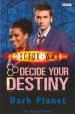 Decide Your Destiny 7: Dark Planet (Davey Moore)