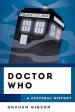 Doctor Who - A Cultural History (Graham Gibson)