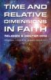 Time and Relative Dimensions in Faith (ed Andrew Crome and James McGrath)