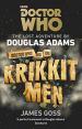 Doctor Who and the Krikkitmen (James Goss)