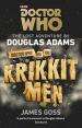 Doctor Who and the Krikkitmen (James Goss)