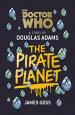 Doctor Who: The Pirate Planet (James Goss)