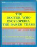 The Doctor Who Encyclopedia The Baker Years (John Peel)