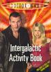 Doctor Who Intergalactic Activity Book (Stephen Cole)