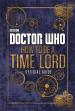 Doctor Who: How to be a Time Lord: Official Guide (Craig Donaghy)