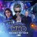 The Twelfth Doctor Chronicles: You Only Die Twice (Georgia Cook, Ben Tedds, Fio Trethewey)