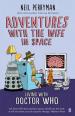 Adventures with the Wife in Space (Neil Perryman)