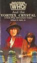 Doctor Who and the Vortex Crystal: A Solo-Play Adventure Game (William H. Keith Jr)