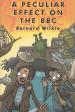 A Peculiar Effect on the BBC (Bernard Wilkie)